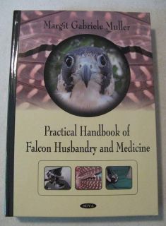 A - Practical Handbook of Falcon Husbandry and Medicine