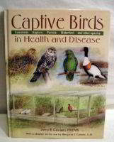 Captive Birds, in health and disease