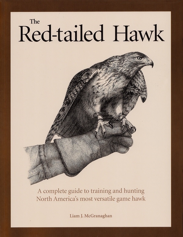 A - - The Red-Tailed Hawk. The most popular Apprentice book for beginner falconers.