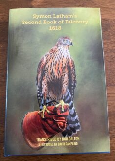 SYMON LATHAM’S SECOND BOOK OF FALCONRY 1618 First edition limited to 250 copies.