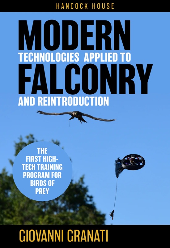 Modern Technologies Applied to Falconry and Reintroduction